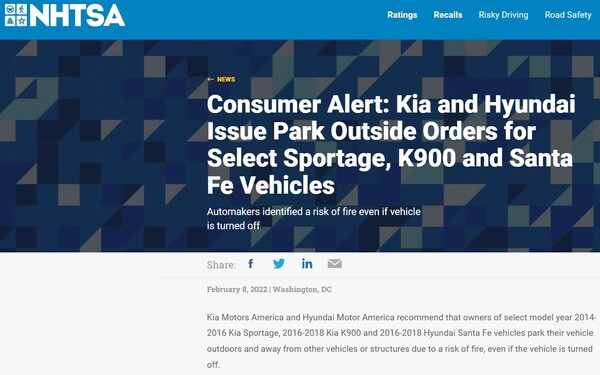 미국 도로교통안전국(NHTSA)가 8일(현지시간) 현대차와 기아차 48만4577대에 대해 엔진룸 화재 위험을 이유로 소비자 경보른 발령하고 리콜을 권고했다.